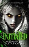 Initiated - Maya Daniels - 9781036706753