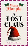 A Lost Claus - Mona Marple - 9781036714185