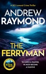 The Ferryman - Andrew Raymond - 9781036715120