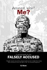 Accused, who? Me?: A Survival Guide For The Falsely Accused - Mike Rouse - 9781036912215