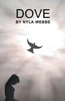 Dove - Nyla Webbe - 9781036920807