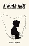 A World Away - Nalda Kingston - 9781037111815