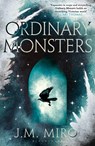 Ordinary Monsters - J M Miro - 9781037200816