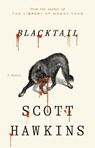Blacktail - Scott Hawkins - 9781037417160