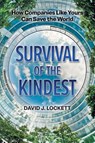 Survival of the Kindest - David J. Lockett - 9781038319715
