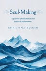 Soul-Making - Christina Becker - 9781038327376
