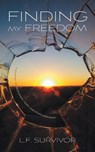 Finding My Freedom - L. F. Survivor - 9781038334695