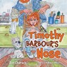 Timothy Barbour's Nose - Ron Charach - 9781038336422