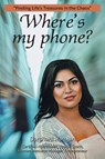 Where's my phone? - Darshani Ramjan - 9781038342805