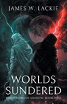 Worlds Sundered - James W. Lackie - 9781038344625