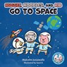 Nugget, Noodles, and Rib Go To Space - Malcolm Jussawalla - 9781038356482