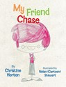 My Friend Chase - Christine Horton - 9781038367365