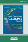 How to Be an Inclusive Leader, Second Edition - Jennifer Brown - 9781038725035