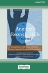 Anorexia Recovery Skills Workbook - Catherine L. Ruscitti ; Jeffrey E. Barnett ; Rebecca A. Wagner - 9781038726995