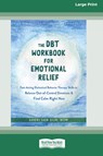 The DBT Workbook for Emotional Relief - Sheri van Dijk - 9781038730923