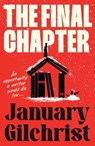 The Final Chapter - January Gilchrist - 9781038953391