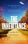 The Inheritance: Gripping intrigue and big secrets, the perfect small-town mystery in a new 2026 edition, for readers of Sally Hepworth and Liane Moriarty - Kate Horan - 9781038965875