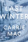 Last Winter - Carrie Mac - 9781039005204