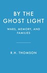 By the Ghost Light - R.H. Thomson - 9781039008397