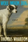 Wolf, Moon, Dog - Thomas Wharton - 9781039013971