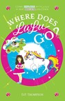 Where Does LuLu Go? - D P Thompson - 9781039123878