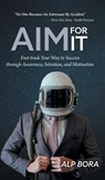 AIM FOR IT - Alp Bora - 9781039162990