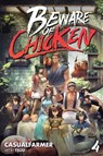Beware of Chicken 4 - Casualfarmer - 9781039452299
