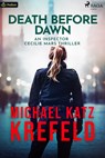 Death Before Dawn: An Inspector Cecilie Mars Thriller - Michael Katz Krefeld - 9781039453784