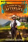 A Farm in the Afterlife - Harmon Cooper - 9781039454996