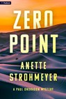 Zero Point: A Paul Ondragon Mystery - Anette Strohmeyer - 9781039456679