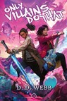 Only Villains Do That - D D Webb - 9781039457805