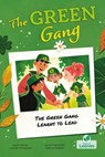 The Green Gang Learns to Lead - Laurie Friedman - 9781039839700
