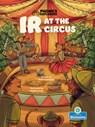 IR at the Circus - Alicia Rodriguez - 9781039864740