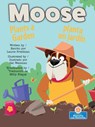 Moose Planta Un Jardin (Moose Plants a Garden) Bilingual Eng/Spa - Laurie Friedman - 9781039870833