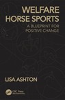 Welfare Horse Sports - Lisa (Equicoach.Life) Ashton - 9781041000693