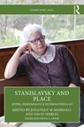 Stanislavsky and Place - Jonathan W. Marshall ; David Shirley - 9781041004547