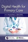 Digital Health for Primary Care - Ana Luisa Neves ; Lilliana Laranjo - 9781041005636