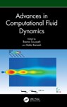 Advances in Computational Fluid Dynamics - Basma (King Faisal University Souayeh ; Katta (Symbiosis Institute of Technology Ramesh - 9781041008194