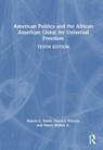 American Politics and the African American Quest for Universal Freedom - Robert C. (Barnard College Smith ; Sherri L Wallace ; Hanes Walton Jr. - 9781041019688