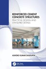 Reinforced Cement Concrete Structures - Ashoke Kumar Dasgupta - 9781041021995