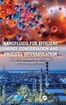 Nanofluids for Efficient Energy Conservation and Process Intensification - Shriram S. (VNIT Sonawane ; Parag P. (SVNIT Thakur ; Manjakuppam (BVRIT Malika - 9781041043683