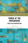 Yemen at the Crossroads - Khalil Fadl Osman ; Mona Hedaya - 9781041051824