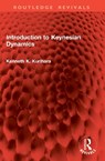 Introduction to Keynesian Dynamics - Kenneth K. Kurihara - 9781041061595