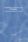 Traditional vs Generative AI Pentesting - Yassine (National School of Applied Sciences) Maleh - 9781041070450