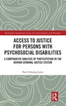 Access to Justice for Persons with Psychosocial Disabilities - Paul Ochieng Juma - 9781041088165