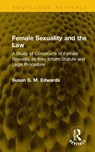Female Sexuality and the Law - Susan S. M. Edwards - 9781041113348