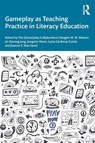 Gameplay as Teaching Practice in Literacy Education - Vaughn W. M. (Michigan State Univ. Watson ; Jin Kyeong Jung ; Jungmin Kwon - 9781041116806