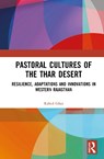 Pastoral Cultures of the Thar Desert - Rahul Ghai - 9781041139805