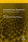 Computers into Classrooms - John Beynon ; Hugh Mackay - 9781041173007