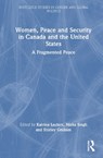 Women, Peace and Security in Canada and the United States - Katrina Leclerc ; Nisha Singh ; Shirley Graham - 9781041173151
